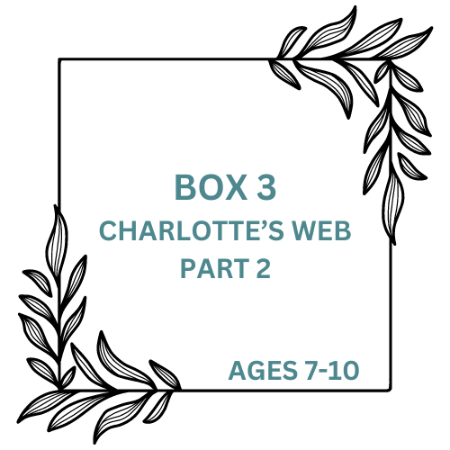 Charlotte's Web Part 2 (AGES 7-10)